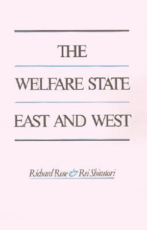 The Welfare State East and West