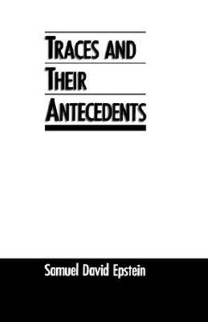 Traces and Their Antecedents