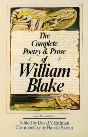 The Complete Poetry & Prose of William Blake Rev Ed
