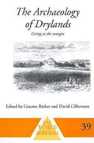 The Archaeology of Drylands