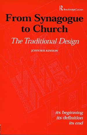 From Synagogue to Church: The Traditional Design