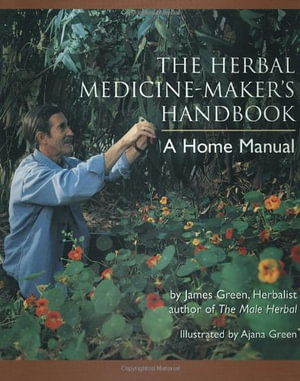 The Herbal Medicine-Maker's Handbook