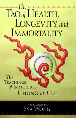 Tao Of Health, Longevity, And Immortality