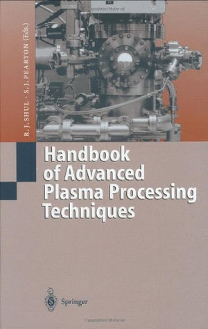 Handbook of Advanced Plasma Processing Techniques